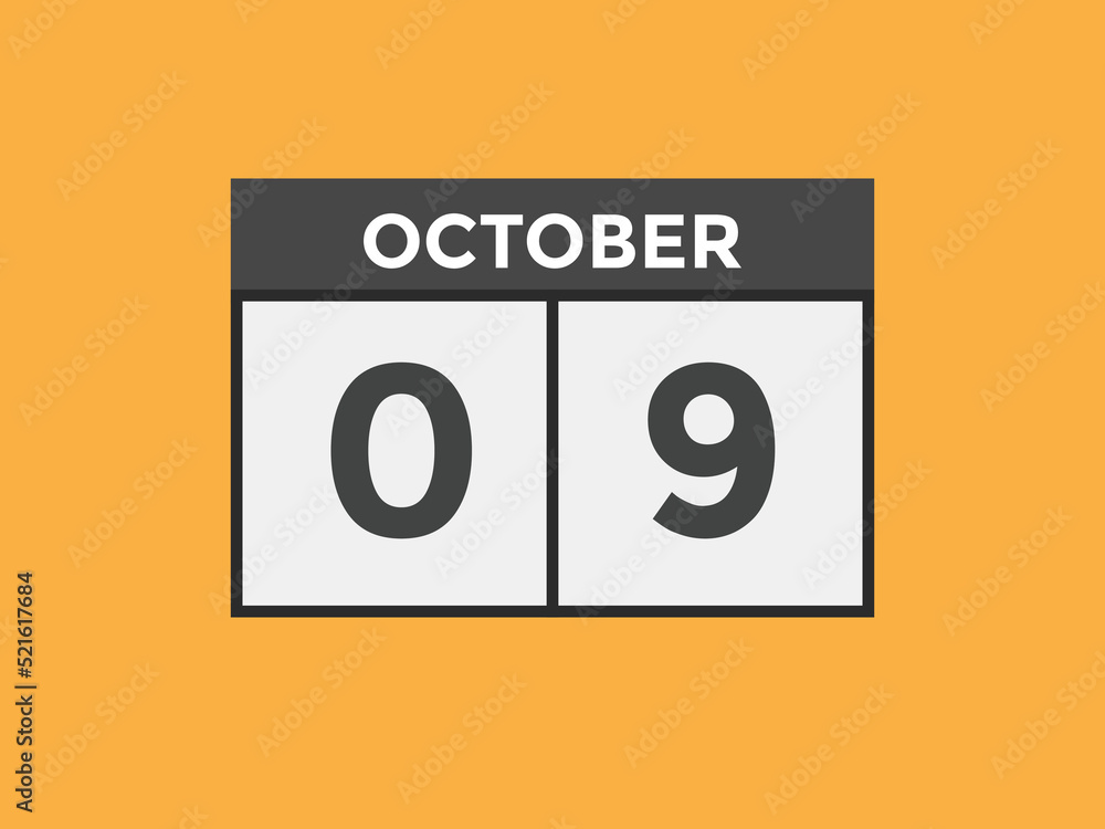 october 9 calendar reminder. 9th october daily calendar icon template. Calendar 9th october icon Design template. Vector illustration
october 9 calendar reminder. 9th october daily calendar icon template. Calendar 9th october icon Design template. Vector illustration