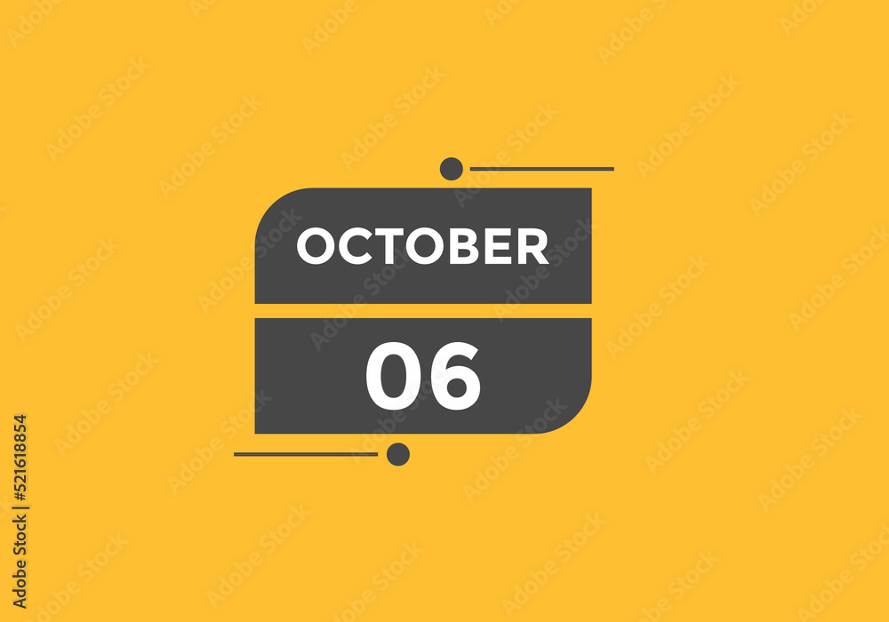 october 6 calendar reminder. 6th october daily calendar icon template. Vector illustration 
