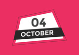 october 4 calendar reminder. 4th october daily calendar icon template. Vector illustration 
