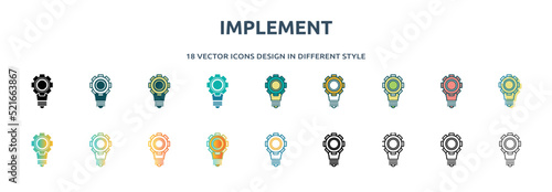 implement icon in 18 different styles such as thin line, thick line, two color, glyph, colorful, lineal color, detailed, stroke and gradient. set of implement vector for web, mobile, ui