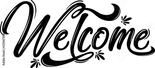 Welcome lettering.Vector illustration for banners, labels, badges, prints, posters, shops, displays, show, showcases, web.