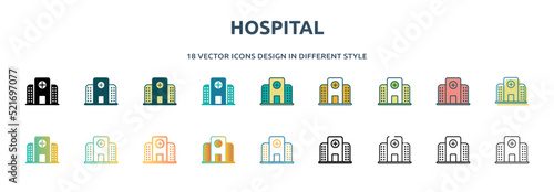 hospital icon in 18 different styles such as thin line, thick line, two color, glyph, colorful, lineal color, detailed, stroke and gradient. set of hospital vector for web, mobile, ui