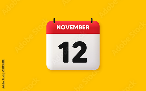 Calendar date 3d icon. 12th day of the month icon. Event schedule date. Meeting appointment time. Agenda plan, November month schedule 3d calendar and Time planner. 12th day day reminder. Vector