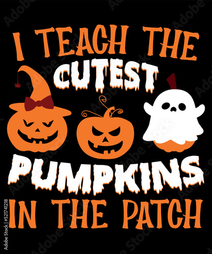 I Teach the Cutest Pumpkin in the Patch