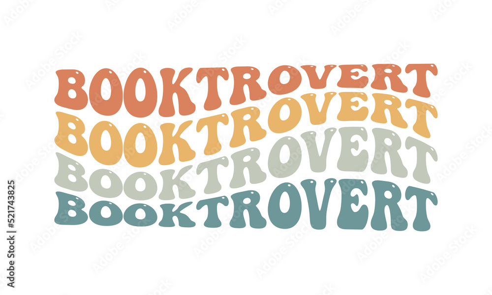 Booktrovert funny Retro Reading wavy 3D typography Sublimation vector EPS on white background Booktrovert funny Retro Reading wavy 3D typography Sublimation vector EPS on white background