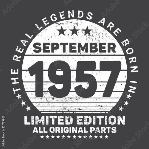 The Real Legends Are Born In September 1957, Birthday gifts for women or men, Vintage birthday shirts for wives or husbands, anniversary T-shirts for sisters or brother