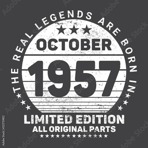 The Real Legends Are Born In October 1957, Birthday gifts for women or men, Vintage birthday shirts for wives or husbands, anniversary T-shirts for sisters or brother