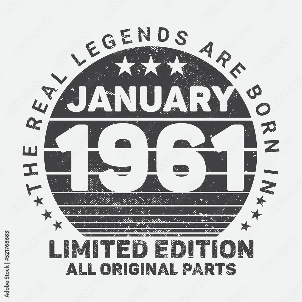 The Real Legends Are Born In January 1961, Birthday gifts for women or men, Vintage birthday shirts for wives or husbands, anniversary T-shirts for sisters or brother