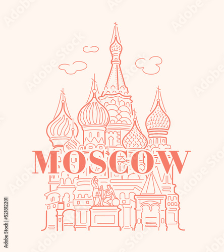Basil's Cathedral in Moscow on Red Square. Landmark of Russia. Vector linear illustration on a beige background with an inscription.