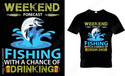 weekend forecast fishing with a chance of drinking
