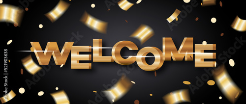 Golden word welcome on black background with confetti and serpentine banner vector illustration