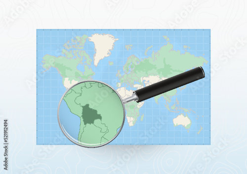 Map of the World with a magnifying glass aimed at Bolivia, searching Bolivia with loupe.