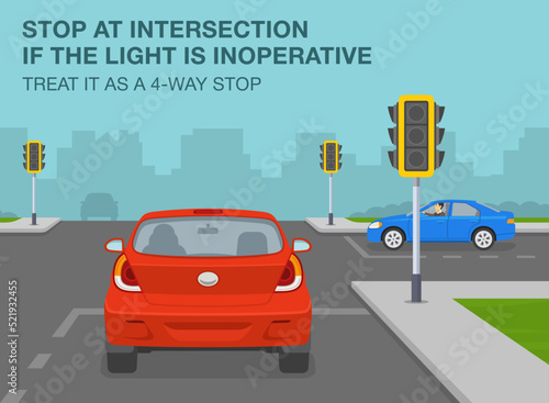 Safe driving tips and traffic regulation rules. Stop at intersection if the traffic light is inoperative, treat it as a 4-way stop. Flat vector illustration template.