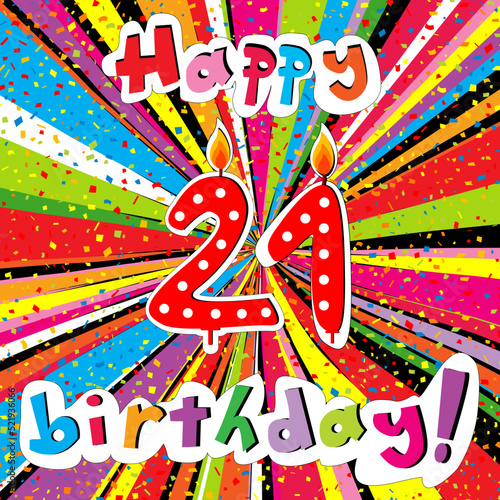Happy Birthday greeting card with number 21 candle and confetti on a colorful sunburst background photo