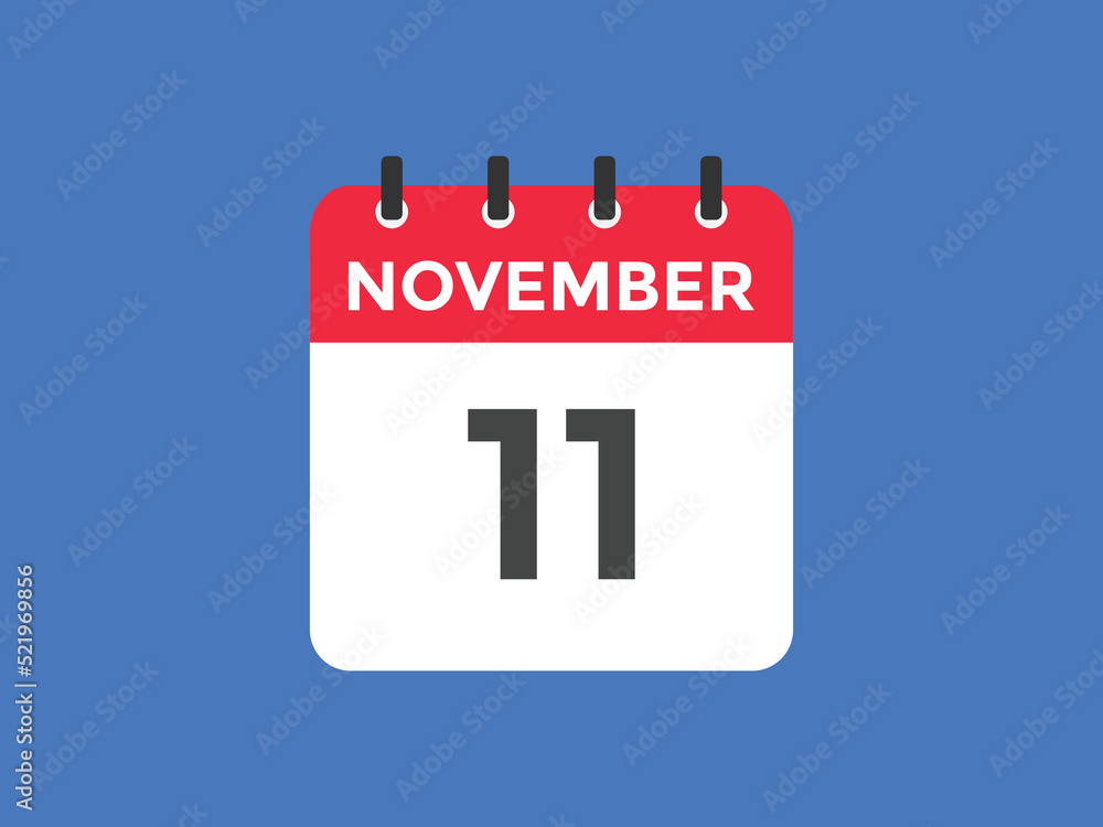 november 11 calendar reminder. 11th november daily calendar icon template. Calendar 11th november icon Design template. Vector illustration
november 11 calendar reminder. 11th november daily calendar icon template. Calendar 11th november icon Design template. Vector illustration