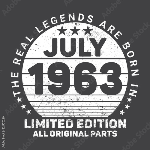  The Real Legends Are Born In July 1963  Birthday gifts for women or men  Vintage birthday shirts for wives or husbands  anniversary T-shirts for sisters or brother