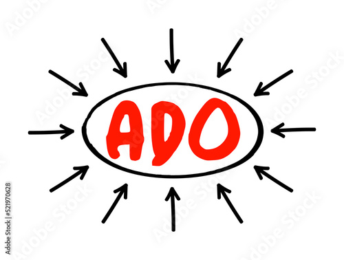 ADO - ActiveX Data Objects acronym text with arrows, technology concept background photo