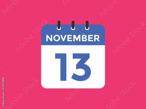 november 13 calendar reminder. 13th november daily calendar icon template. Calendar 13th november icon Design template. Vector illustration
