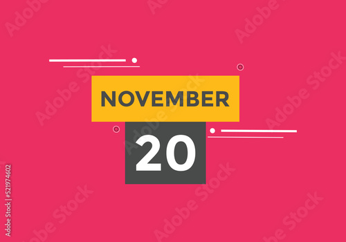 november 20 calendar reminder. 20th november daily calendar icon template. Calendar 20th november icon Design template. Vector illustration

