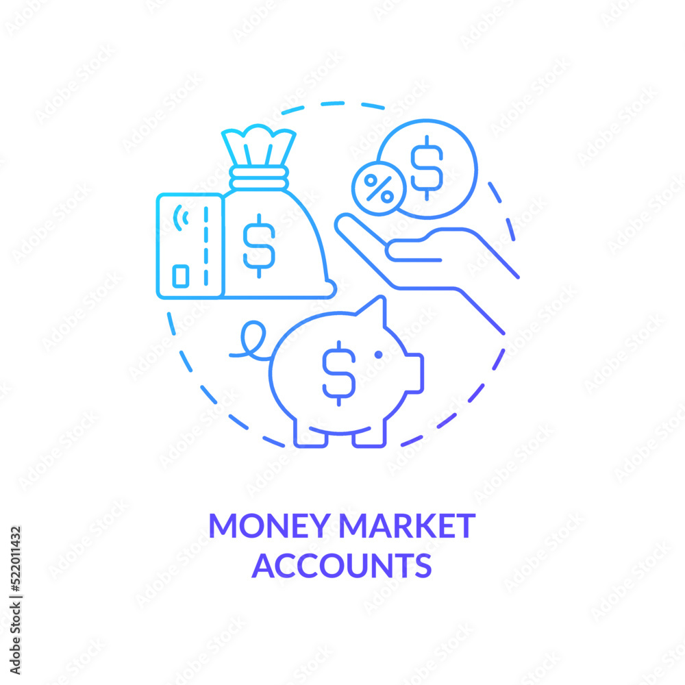 Money market accounts blue gradient concept icon. Investment and profit. Business. Saving plan type abstract idea thin line illustration. Isolated outline drawing. Myriad Pro-Bold font used