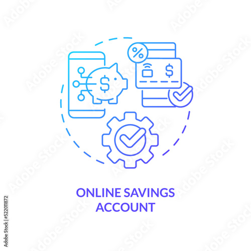 Online savings account blue gradient concept icon. Digital service. Virtual banking service abstract idea thin line illustration. Isolated outline drawing. Myriad Pro-Bold font used