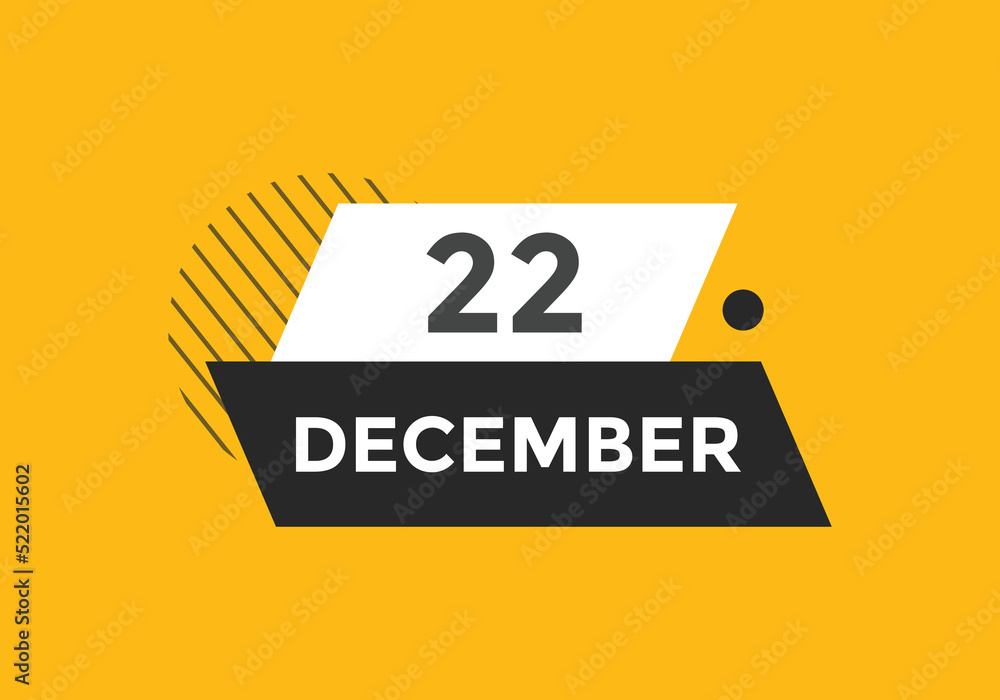 december 22 calendar reminder. 22th december daily calendar icon template. Calendar 22th december icon Design template. Vector illustration
december 22 calendar reminder. 22th december daily calendar icon template. Calendar 22th december icon Design template. Vector illustration