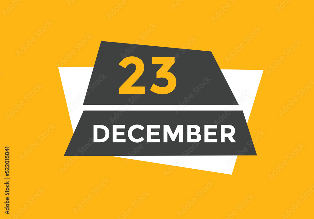 december 23 calendar reminder. 23th december daily calendar icon template. Calendar 23th december icon Design template. Vector illustration
december 23 calendar reminder. 23th december daily calendar icon template. Calendar 23th december icon Design template. Vector illustration