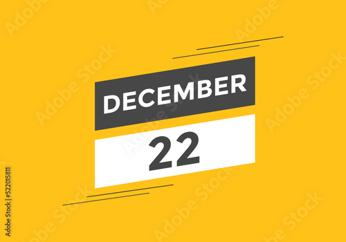 december 22 calendar reminder. 22th december daily calendar icon template. Calendar 22th december icon Design template. Vector illustration 