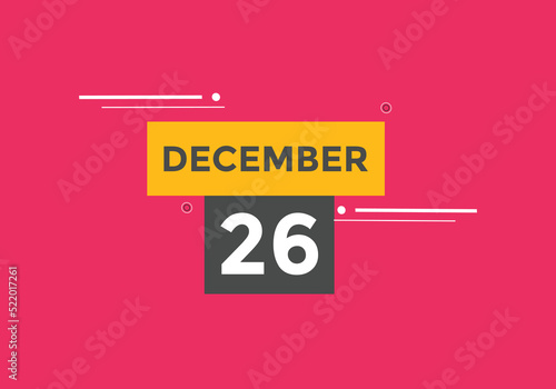 december 26 calendar reminder. 26th december daily calendar icon template. Calendar 26th december icon Design template. Vector illustration
 photo