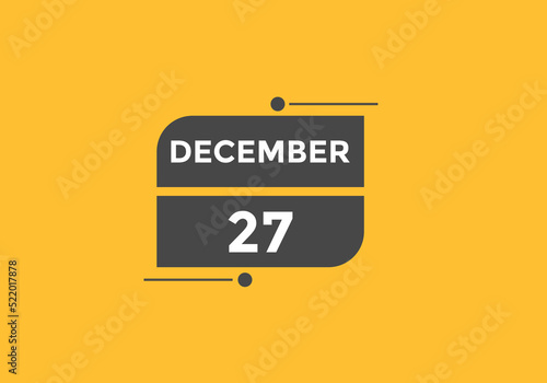 december 27 calendar reminder. 27th december daily calendar icon template. Calendar 27th december icon Design template. Vector illustration
