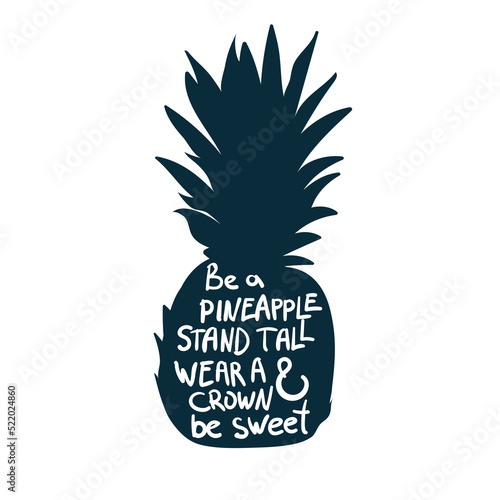 be a pineapple tall wear a clown and be sweet vector concept saying lettering hand drawn shirt quote line art simple monochrome