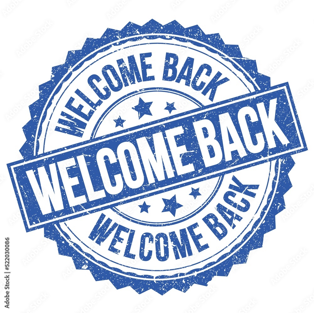 Fototapeta premium WELCOME BACK text on blue round stamp sign