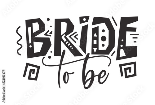 Bride team tribe typography wedding card. Lettering party quote in hand drawn style. Marriage invitation poster. Vector illustration