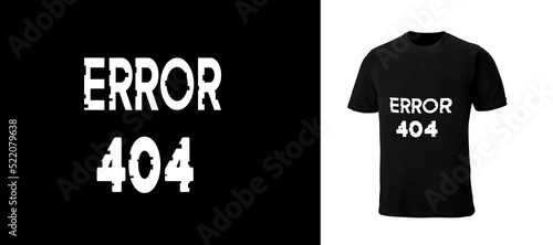 error t shirt design | error code | 404 error| t shirt design