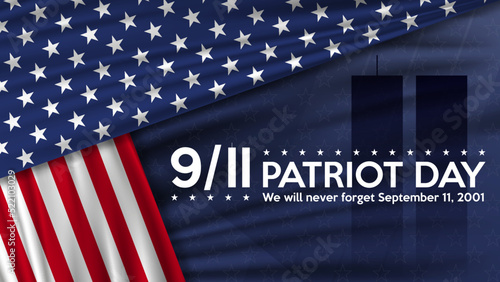 Patriot day. September 11 we will never forget patriot day background. United states flag poster.