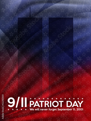 Patriot day. September 11 we will never forget patriot day background. United states flag vertical poster.