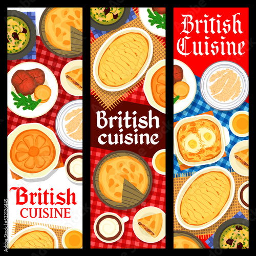 British cuisine food, English dishes, breakfast and lunch meals, vector restaurant menu banners. Traditional British porridge with Irish cake, dinner roast beef with Shepherd pie and chicken soup