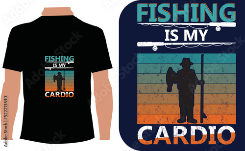 Fishing is my cardio t-shirt design template 