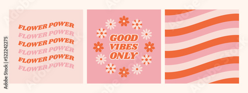 Set of retro hippie posters with motivational quote Good vibes only. Flower power slogan template for t shirt, postcard and banner.