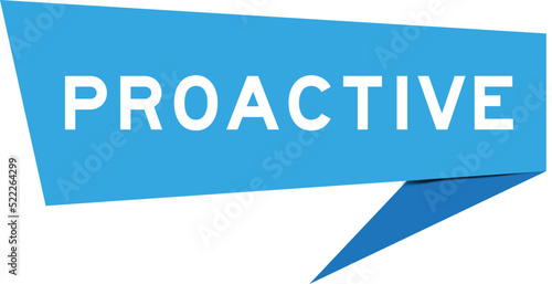 Tablou pe pânză Blue color speech banner with word proactive on white background