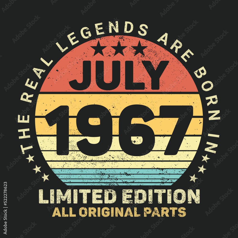 The Real Legends Are Born In July 1967, Birthday gifts for women or men, Vintage birthday shirts for wives or husbands, anniversary T-shirts for sisters or brother
