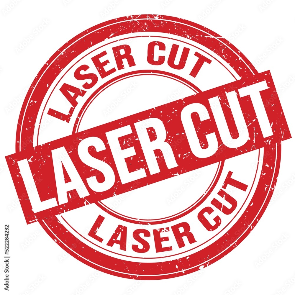 LASER CUT text written on red round stamp sign LASER CUT text written on red round stamp sign