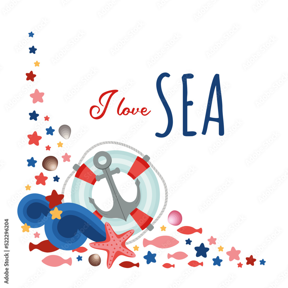 Nautical design with copy space. Marine objects - life belt, sea waves, star fish. I love sea letters. Nautical vibe vector illustration flat cartoon drawing.