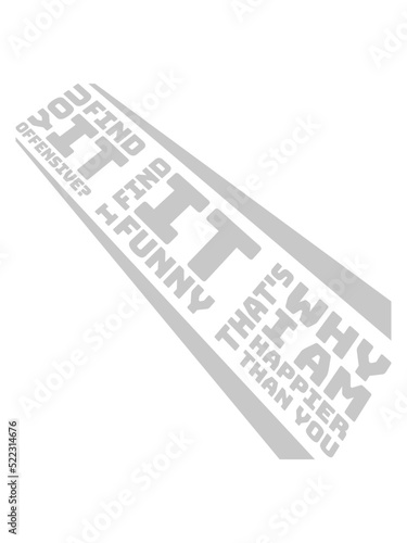 You find it offensive 