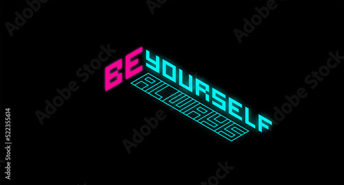 Obraz na płótnie Be yourself always illustration text art