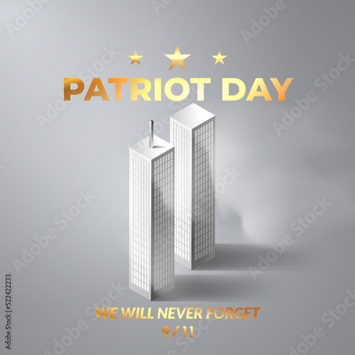 9/11 memorial day September 11.Patriot day NYC World Trade Center. We will never forget, the terrorist attacks of september 11. 3d twin tower world trade center with dust