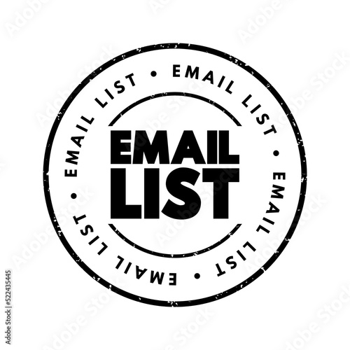Email List - collection of email addresses, text concept stamp