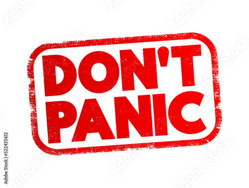 Don't Panic text stamp, concept background