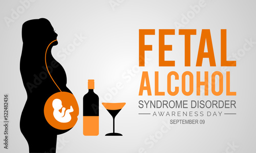 International Fetal alcohol syndrome disorder awareness month is observed every year in September For banner, poster, card and background design.
