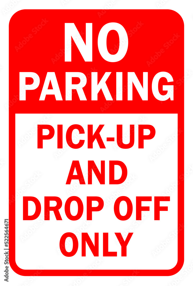 no parking pickup and drop off only - hospital parking sign